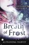 [The Lovegrove Legacy 01] • A Breath of Frost